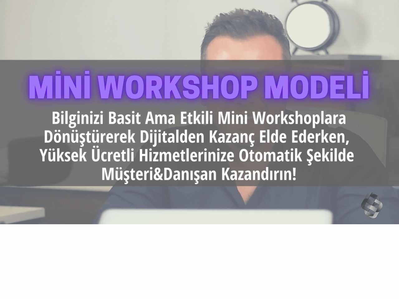 Mini Workshop Modeli - Erün Albayrak